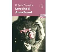 L' eredità di Anna Freud