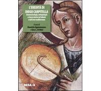L' eredità di Diego Carpitella. Etnomusicologia, antropologia e ricerca storica nel Salento e nell'area mediterranea. Atti del Convegno (Galatina 21-23 giugno 2002)