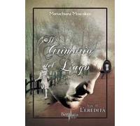 L' eredità. Il grimorio del lago. Vol. 2