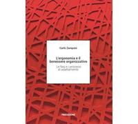 L' ergonomia e il benessere organizzativo. Le fasi e i processi di adattamento