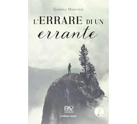 L’ERRARE DI UN ERRANTE