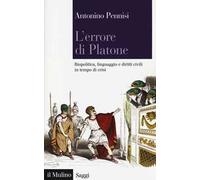 L' errore di Platone. Biopolitica, linguaggio e diritti civili in tempo di crisi