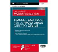L’esame di Avvocato 2024 - 2025 - Tracce e Casi Svolti per la Prova Orale - Diri