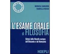 L' esame orale di filosofia. Sintesi della filosofia europea dell'Ottocento e del Novecento