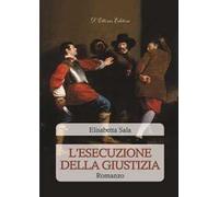L' esecuzione della giustizia