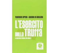 L' esercito della truffa. La Sicilia dei furbetti