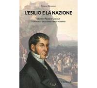 L'Esilio e la Nazione. Alerino Palma di Cesnola e la Nascita dello Stato Greco M