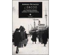 L' esodo. La tragedia negata degli italiani d'Istria, Dalmazia e Venezia Giulia