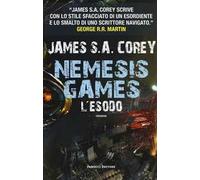 L' esodo. Nemesis games