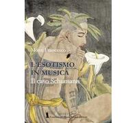 L'esotismo in musica e il caso Schumann - [Fondazione Mario Luzi]