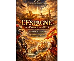 L’Espagne d’un empire à un pays la naissance d’un peuple