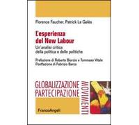 L' esperienza del new labour. Un'analisi critica della politica e delle politiche