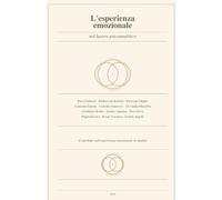 L’ESPERIENZA EMOZIONALE NEL LAVORO PSICANALITICO