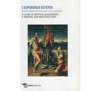 L' esperienza estetica. Percorso antologico e critico