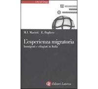 L' esperienza migratoria. Immigrati e rifugiati in Italia