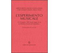 L' esperimento musicale. «Il 29 giugno 1864 diede primo saggio di sé la milanese Società del Quartetto»