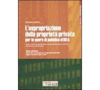 L' espropriazione della proprietà privata per le opere di pubblica utilità