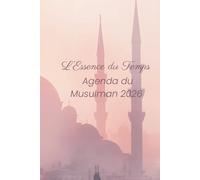 L’Essence du Temps - Agenda du Musulman 2026