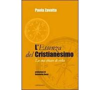 L' essenza del cristianesimo. La sua chiave di volta
