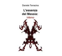 L' essenza del Messia: Inferno