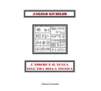 L’essere e il nulla nell'era della tecnica