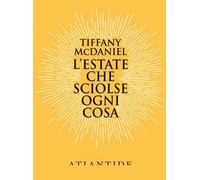 L' estate che sciolse ogni cosa