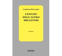 L' estate dell'altro millennio