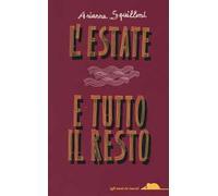 L' estate e tutto il resto