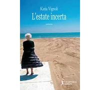 L' estate incerta