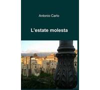 L' estate molesta
