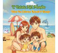 L' Estate Nel Mondo: Libro Da Colorare Kawaii & Shoujo