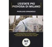 L' estate più piovosa di Milano