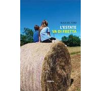 L’ estate va di fretta