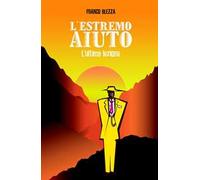 L' estremo aiuto. L'ultima lezione