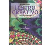 L'estro creativo. Creo dunque sono