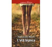 L' età bianca