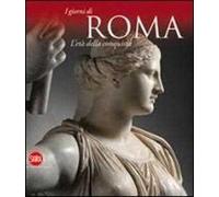 L' età della conquista. I giorni di Roma