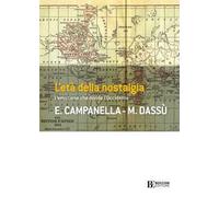 L' età della nostalgia. L'emozione che divide l'Occidente