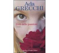 L' età delle passioni