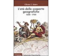 L' età delle scoperte geografiche 1500-1700