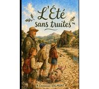 L’Été sans truites: Une aventure de Gabrièle, Pierre et Mars dans le Cantal