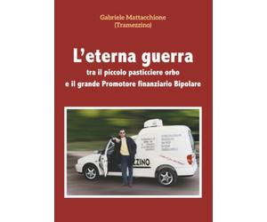 L’eterna guerra tra il piccolo pasticciere orbo e il grande Promotore finanziario Bipolare