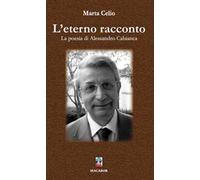 L' eterno racconto. La poesia di Alessandro Cabianca