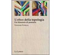 L' «ethos» della topologia. Un itinerario di pensiero