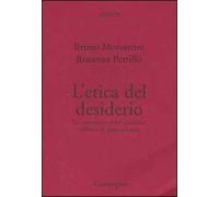 L' etica del desiderio. Un commentario del seminario sull'etica di Jacques Lacan