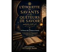 L’ÉTIQUETTE DES SAVANTS ET DES QUÊTEURS DE SAVOIR