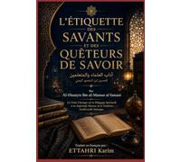 L’ÉTIQUETTE DES SAVANTS ET DES QUÊTEURS DE SAVOIR