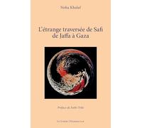 L’étrange traversée de Safi de Jaffa à Gaza