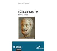 L’être en question: Essai sur Aristote