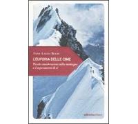 L' euforia delle cime. Piccole considerazioni sulla montagna e il superamento di sé
